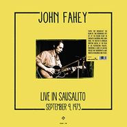 John Fahey, Live In Sausalito, September 9, 1973 (LP)