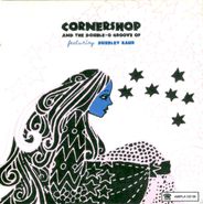 Cornershop, Cornershop & The Double-O Groo (CD)
