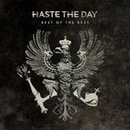 Haste The Day, Best Of The Best (CD)