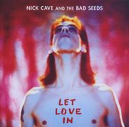 Nick Cave & The Bad Seeds, Let Love In (CD)