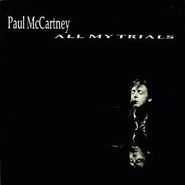 Paul McCartney, All My Trials (12")