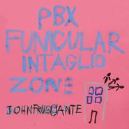 John Frusciante, Pbx Funicular Intaglio Zone (CD)