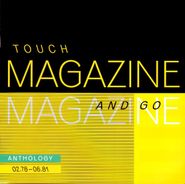 Magazine, Touch And Go: Anthology 02.78-06.81 (CD)
