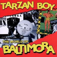 Baltimora, Tarzan Boy: The World of Baltimora (CD)