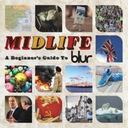 Blur, Midlife: A Beginner's Guide To Blur (CD)