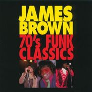 James Brown, 70's Funk Classics (CD)