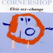 Cornershop, Elvis Sex-Change (CD)