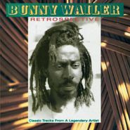 Bunny Wailer, Retrospective (CD)