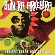 Sun Ra And His Arkestra, 3rd September 1988 Chicago (CD)
