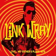 Link Wray, Live... My Father's Place 1979 (CD)