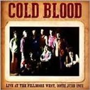 Cold Blood, Live At The Fillmore West 30th June 1971 (CD)