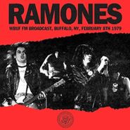 Ramones, WBUF FM Broadcast, Buffalo NY, February 8th 1979 [Remastered UK Import] (CD)
