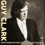 Guy Clark, Great American Music Hall, San Francisco 1988 (CD)