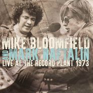 Mike Bloomfield, Live At The Record Plant 1973 (CD)