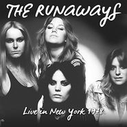 The Runaways, Live In New York 1978 (CD)
