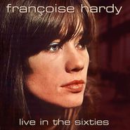 Françoise Hardy, Live In The Sixties (CD)