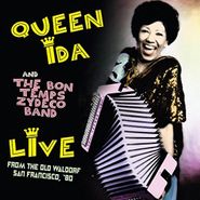 Queen Ida And The Bon Temps Zydeco Band, Live From The Old Waldorf San Francisco, '80 (CD)