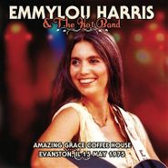 Emmylou Harris, Amazing Grace Coffee House Evanston, IL 15 May 1975 (LP)