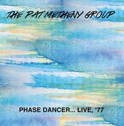 Pat Metheny Group, Phase Dancer... Live, '77 (CD)