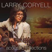 Larry Coryell, Acoustic Reflections (CD)