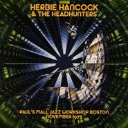 Herbie Hancock, Paul's Mall Jazz Workshop Boston November 1973 (CD)