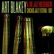 Art Blakey & The Jazz Messengers, Chicago Jazz Festival 1987 (CD)
