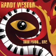 Randy Weston, Solo Piano... Live (CD)