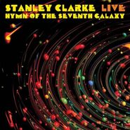 Stanley Clarke, Live: Hymn Of The Seventh Galaxy (LP)