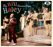 Various Artists, The Bill Haley Connection: 29 Roots & Covers Of Bill Haley & His Comets (CD)