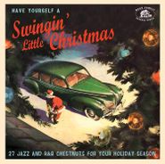Various Artists, Have Yourself A Swingin' Little Christmas (CD)