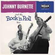 Johnny Burnette And The Rock 'N Roll Trio, Johhny Burnette And The Rock 'N Roll Trio [180 Gram Vinyl] (LP)