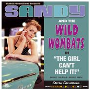 Sandy & The Wild Wombats, The Girl Can't Help It! (LP)