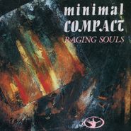 Minimal Compact, Raging Souls (CD)