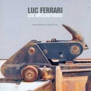 Luc Ferrari, Les Anecdotiques: Exploitation Des Concepts N° 6 (CD)