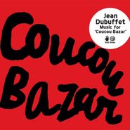 Jean Dubuffet, Musiques Pour Coucou Bazar (CD)