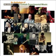 Various Artists, An Anthology Of Turkish Experimental Music (LP)