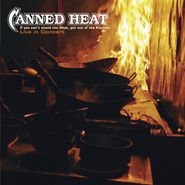 Canned Heat, If You Cant Stand The Heat (CD)