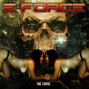 E-Force, The Curse... (CD)