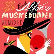 Todd Terje, Alfonso Muskedunder Remixed (12")