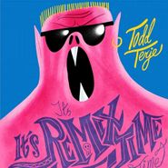 Todd Terje, It's It's Remix Time Time (12")