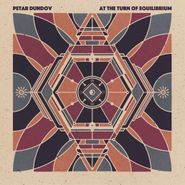Petar Dundov, At The Turn Of Equilibrium (LP)