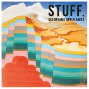 STUFF., Old Dreams New Planets (CD)