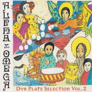 Alpha & Omega, Dub Plate Selection Vol. 2 (LP)