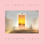 Various Artists, La Torre Ibiza Volumen Tres (CD)