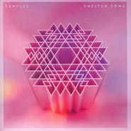Temples, Shelter Song (12")