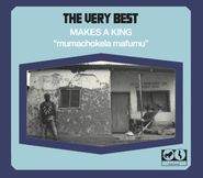 The Very Best, Makes A King "mumachokela mafumu" (CD)
