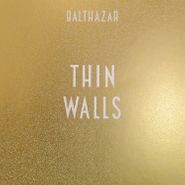 Balthazar , Thin Walls [180 Gram Vinyl] (LP)