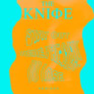 The Knife, Ready To Lose / Stay Out Here Remixes (12")