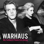 Warhaus, We Fucked A Flame Into Being (LP)