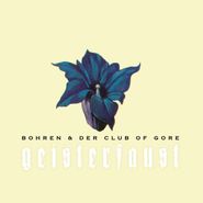 Bohren & Der Club Of Gore, Geisterfaust (CD)